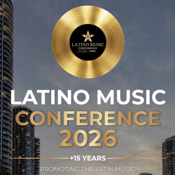 Latino Music Conference Miami 2026: Miami Se Convierte En La Capital De La Industria Musical Latina