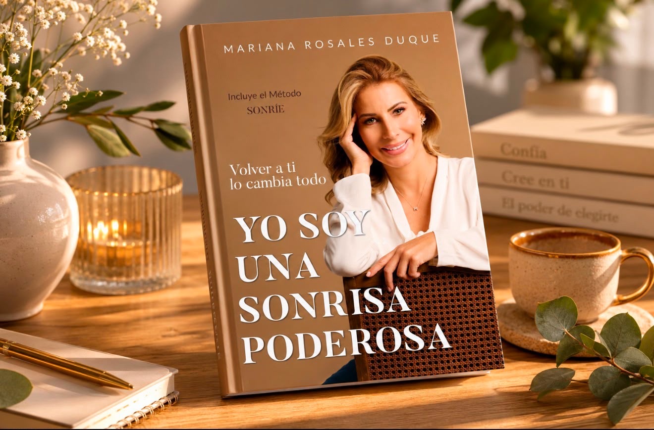 Mariana Rosales Duque presenta “Yo soy una sonrisa poderosa”: Un libro que brinda herramientas de resiliencia humana en tiempos de adversidad