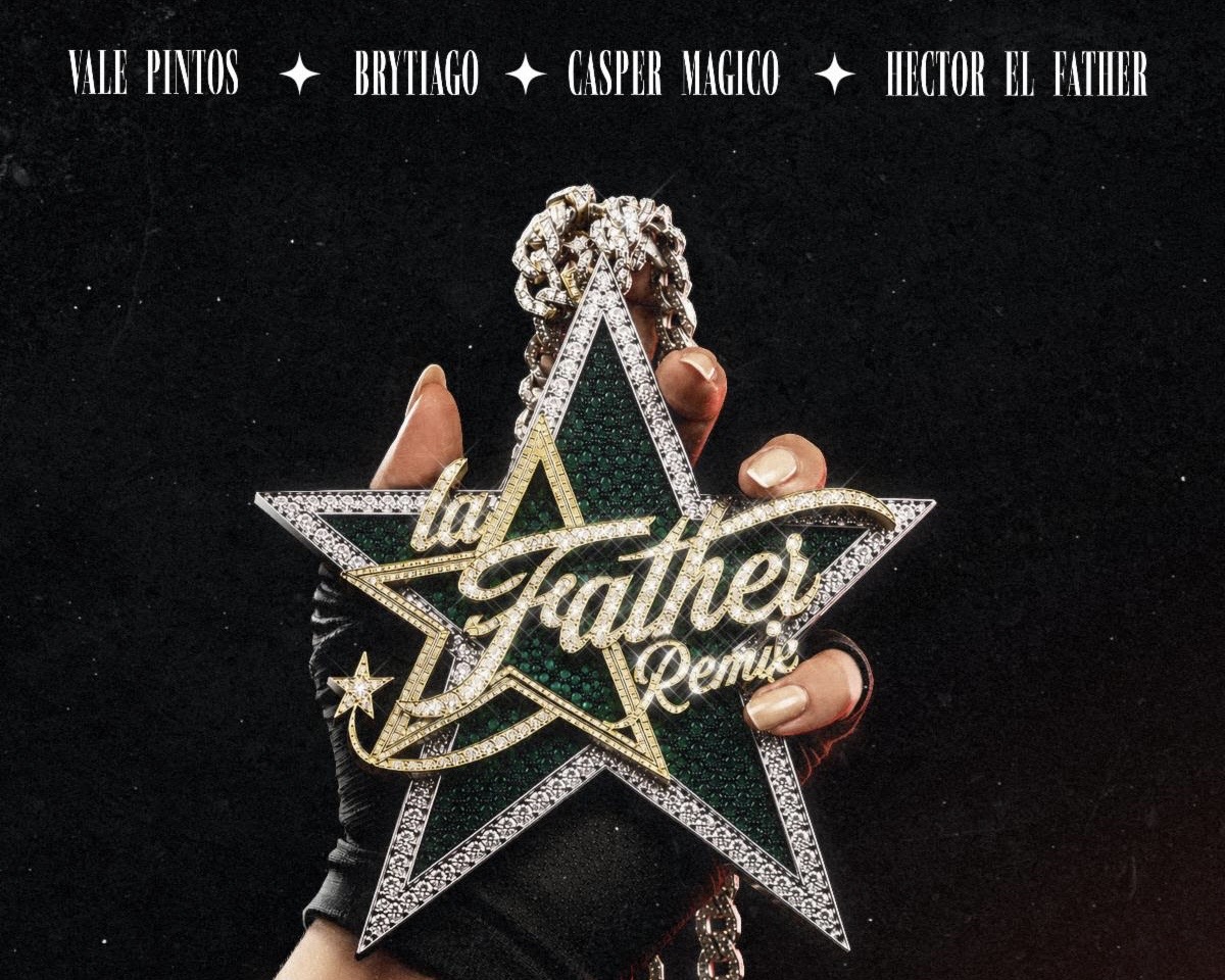 “La Father Remix” reúne a Héctor “El Father”, Brytiago, Casper Mágico y Vale Pintos en uno de los lanzamientos urbanos más importantes del año